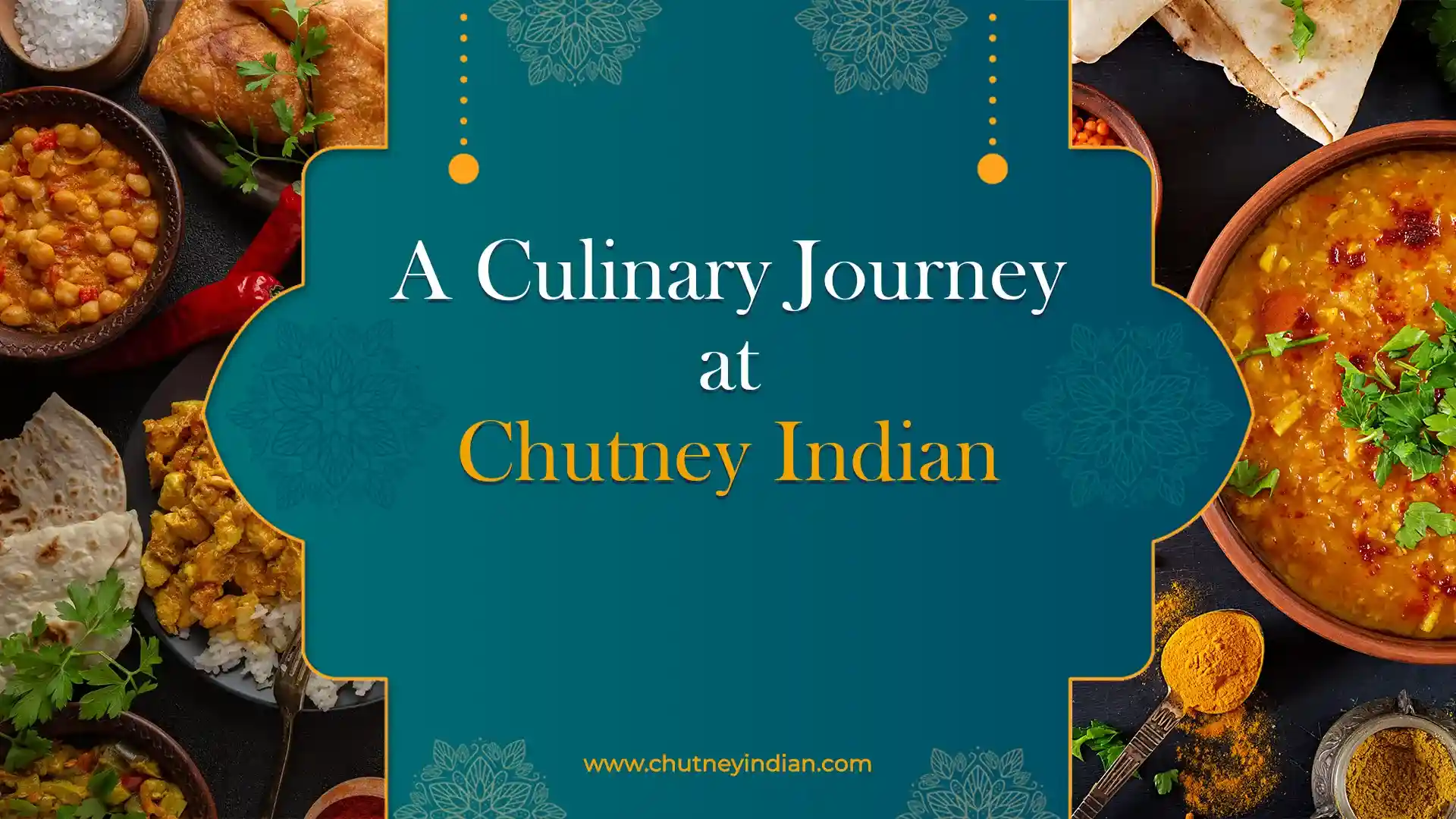 Exploring the Flavors of India: A Culinary Journey at Chutney Indian